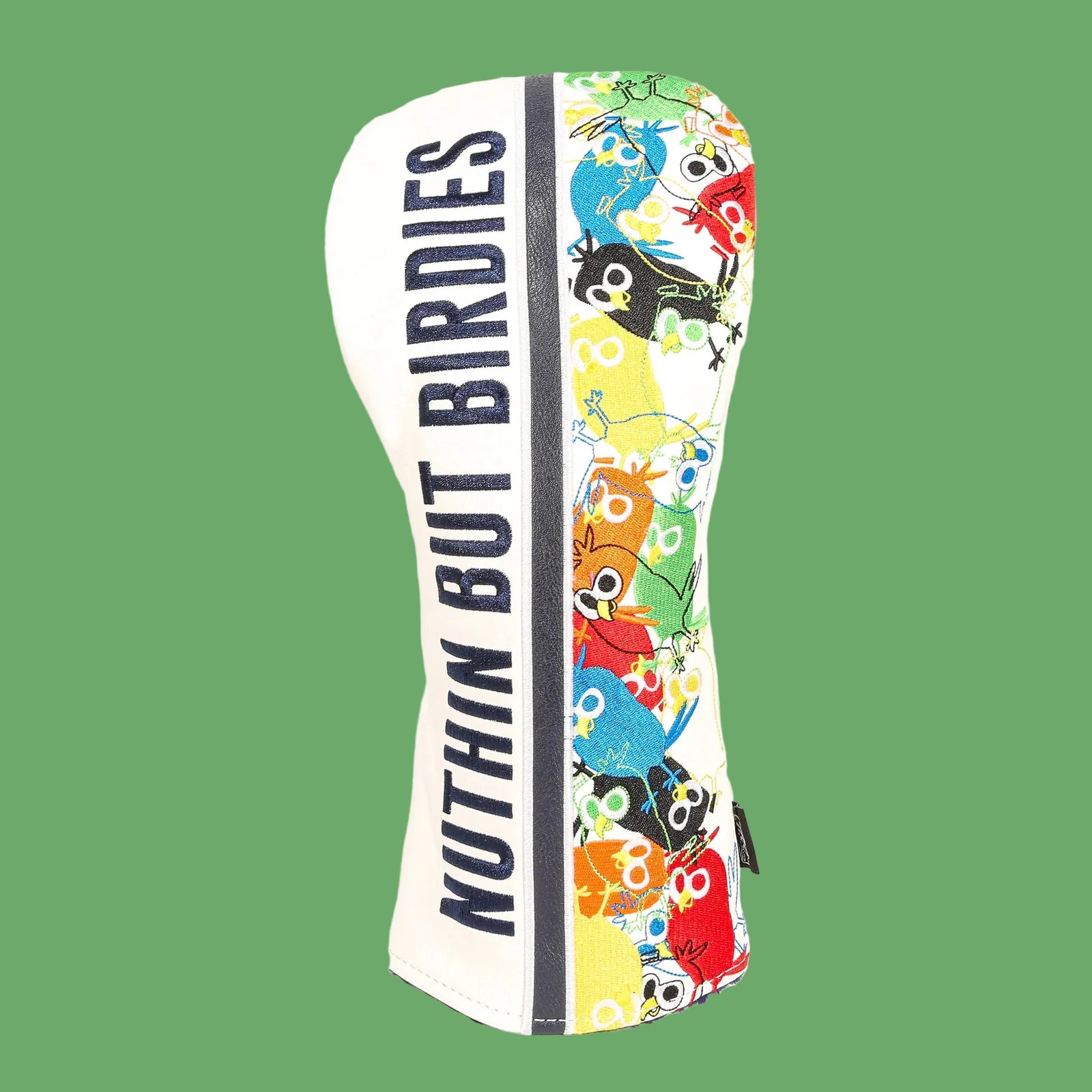 Driver head cover with colorful bird design, white side panel embroidered with "NUTHIN BUT BIRDIES" text in navy blue lettering