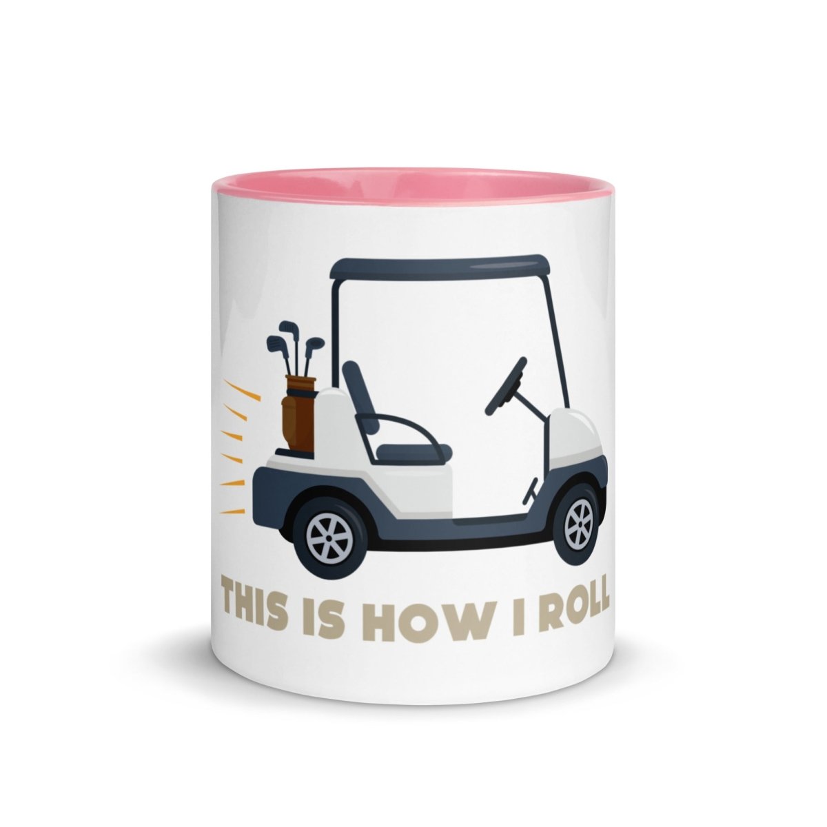 Ceramic mug with pink rim and handle, featuring illustration of golf cart with bag of clubs and text reading "This is How I Roll