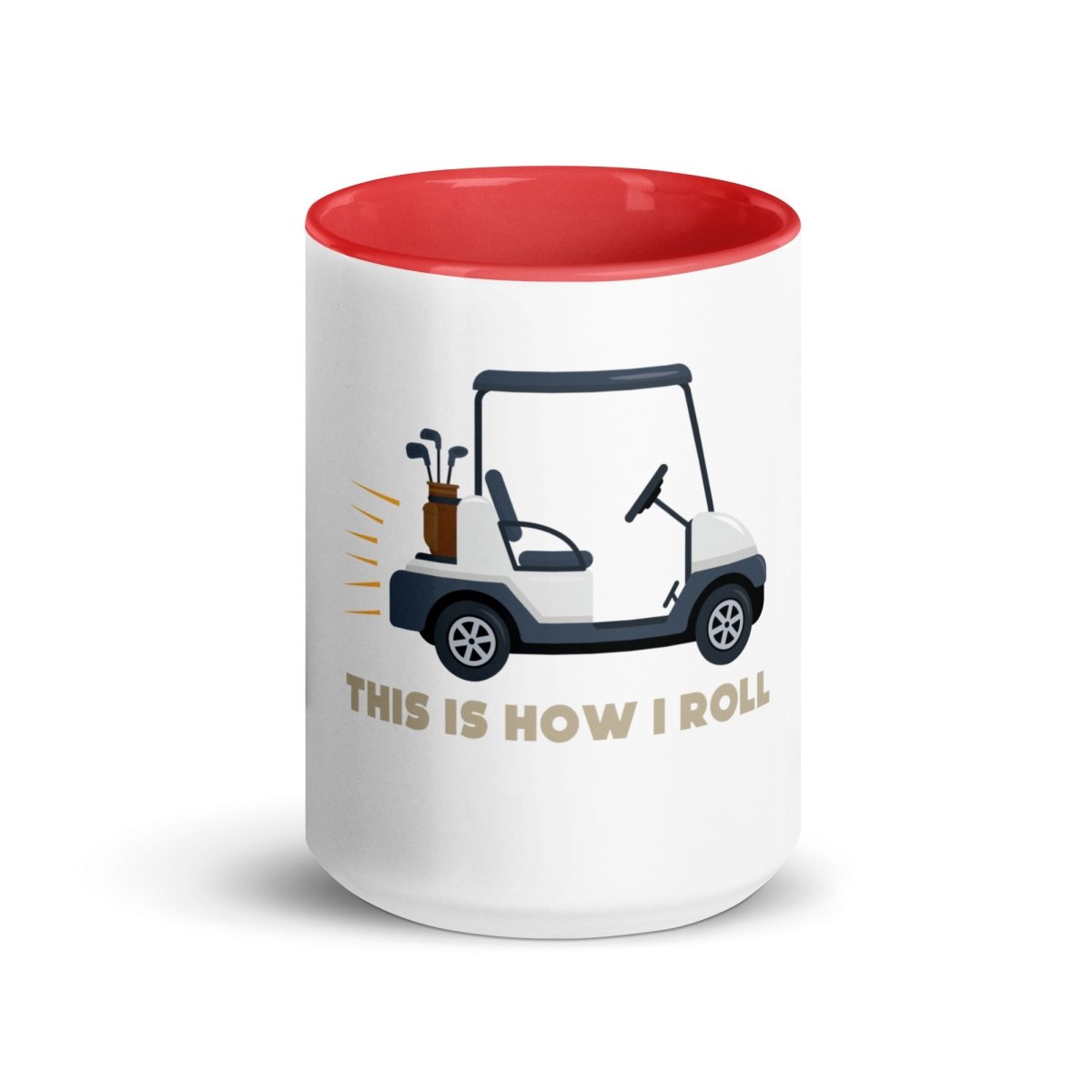 White ceramic mug with red interior and handle, featuring illustration of golf cart with clubs and "This is How I Roll" text in tan lettering.