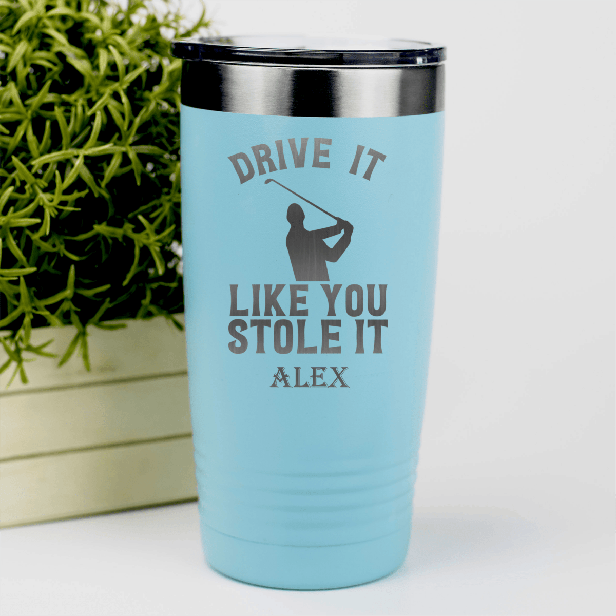 Teal Golf Tumbler With Drive Like You Stole Design