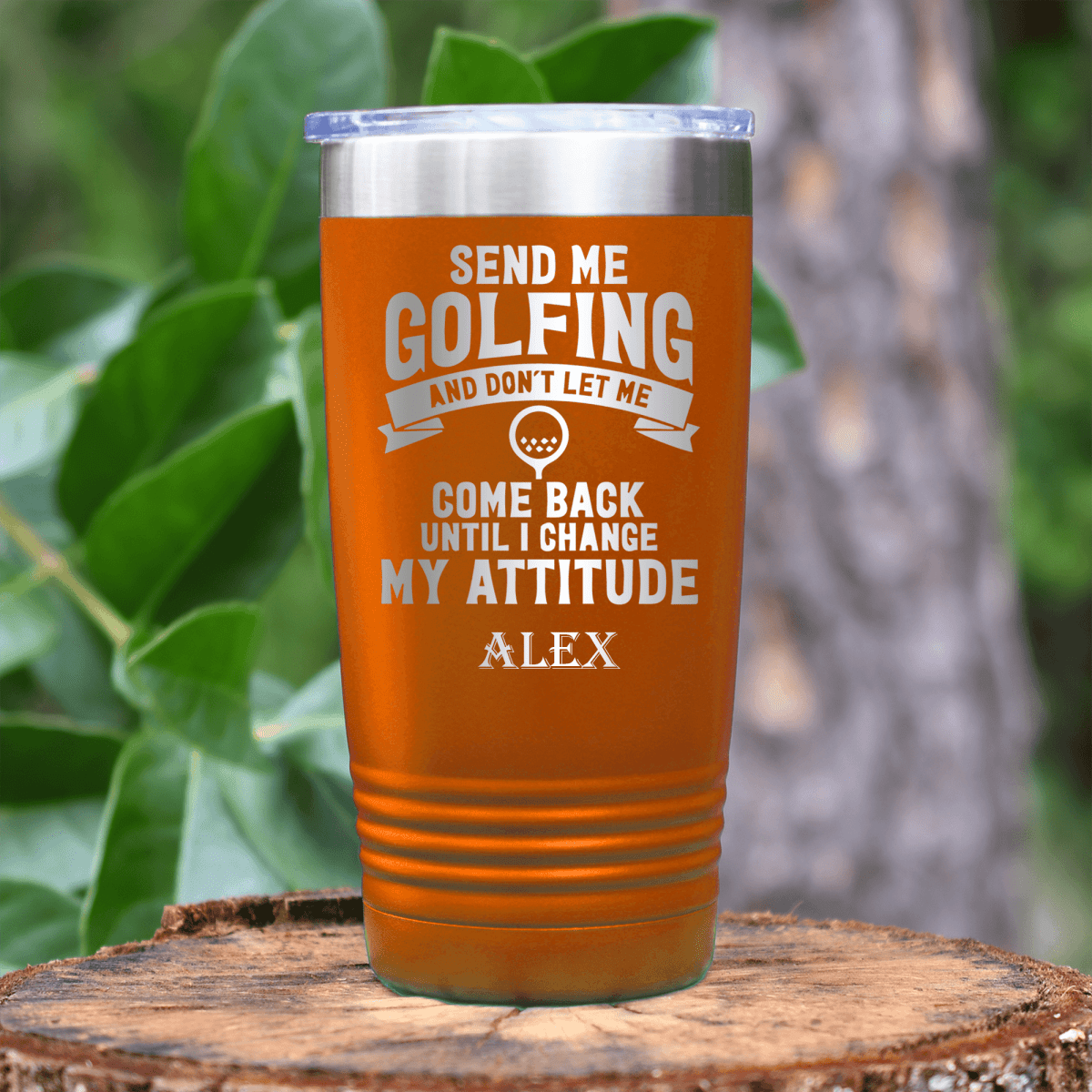 Orange Golf Tumbler With Send Me Golfing Design