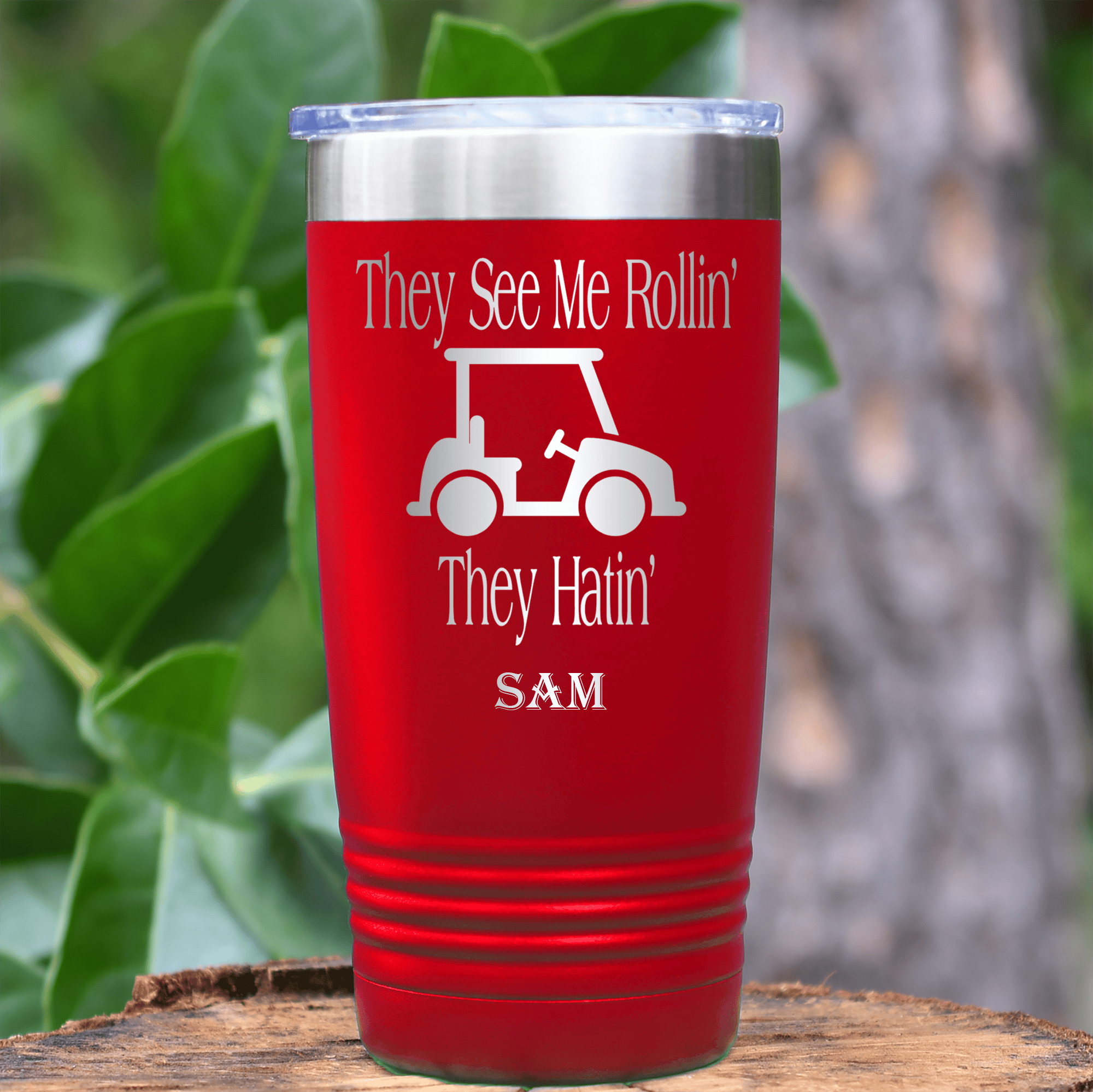 Red Golf Tumbler With They See Me Rollin Design