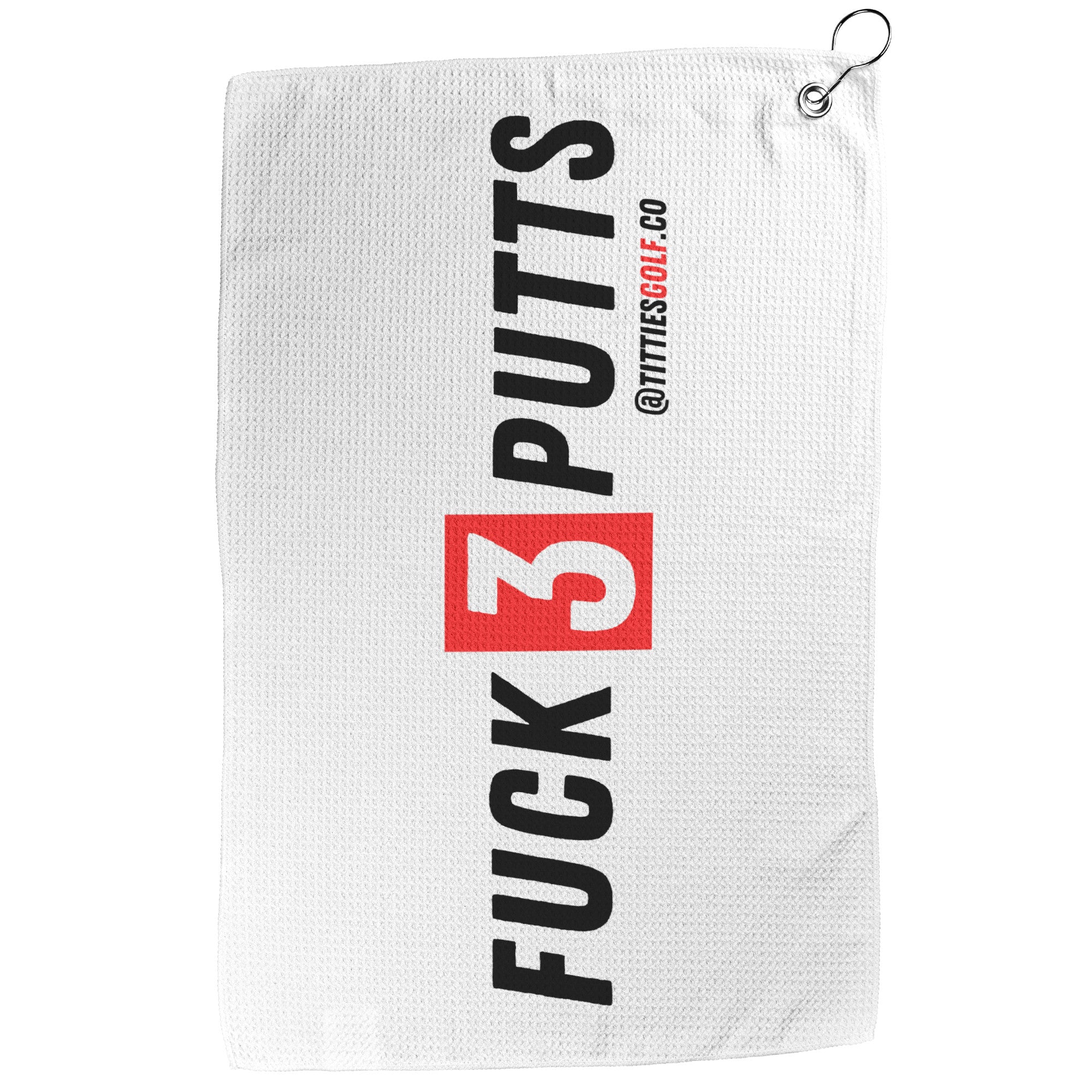 F$%K 3 Putts Golf Towel