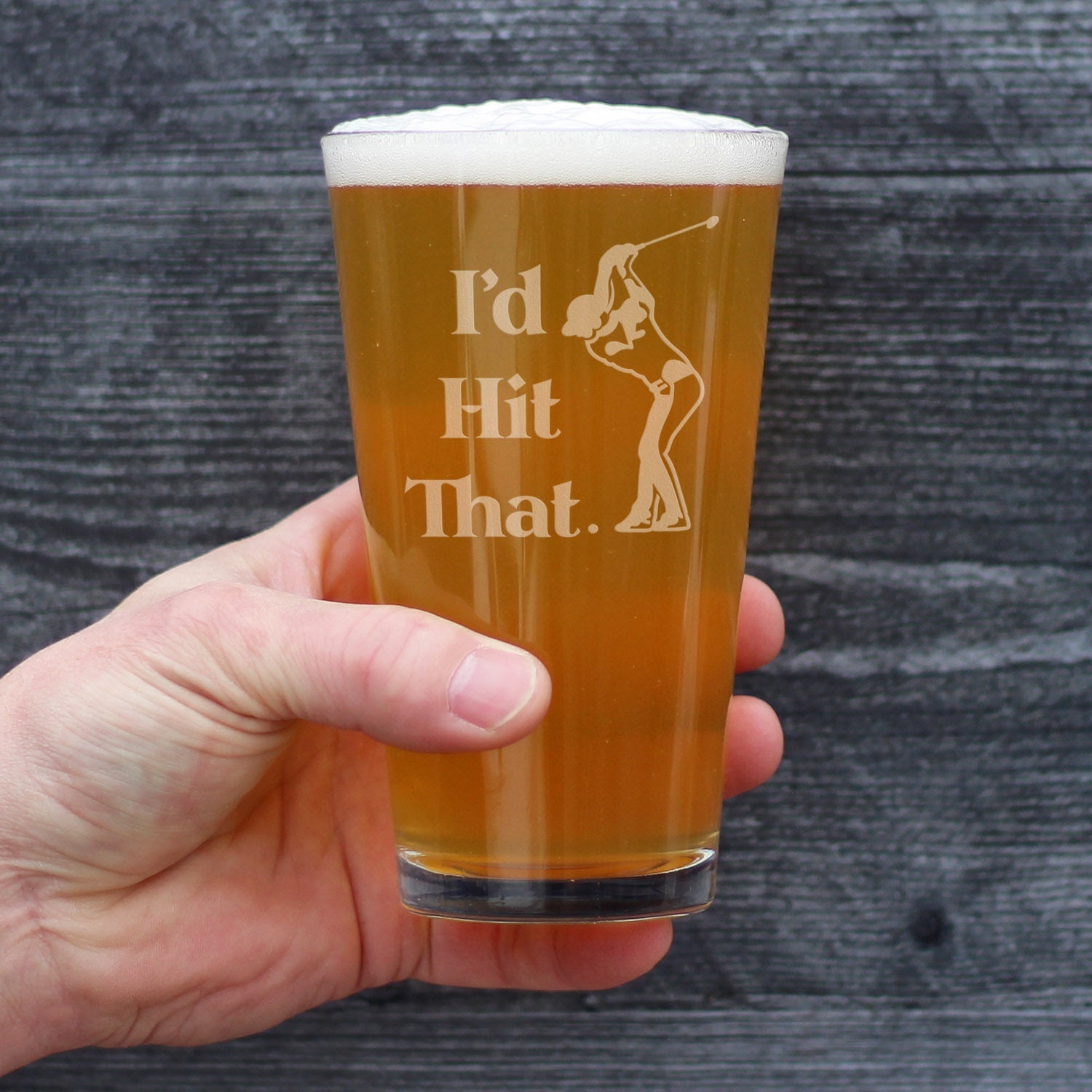I'd Hit That Pint Glass