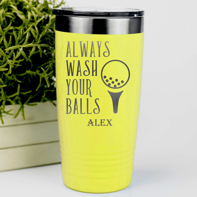Yellow Golf Tumbler With Always Wash Your Balls Design