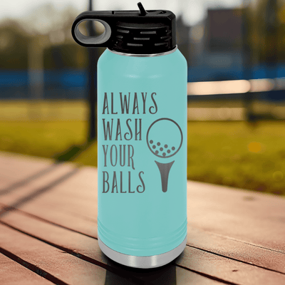 Teal golf water bottle Always Wash Your Balls