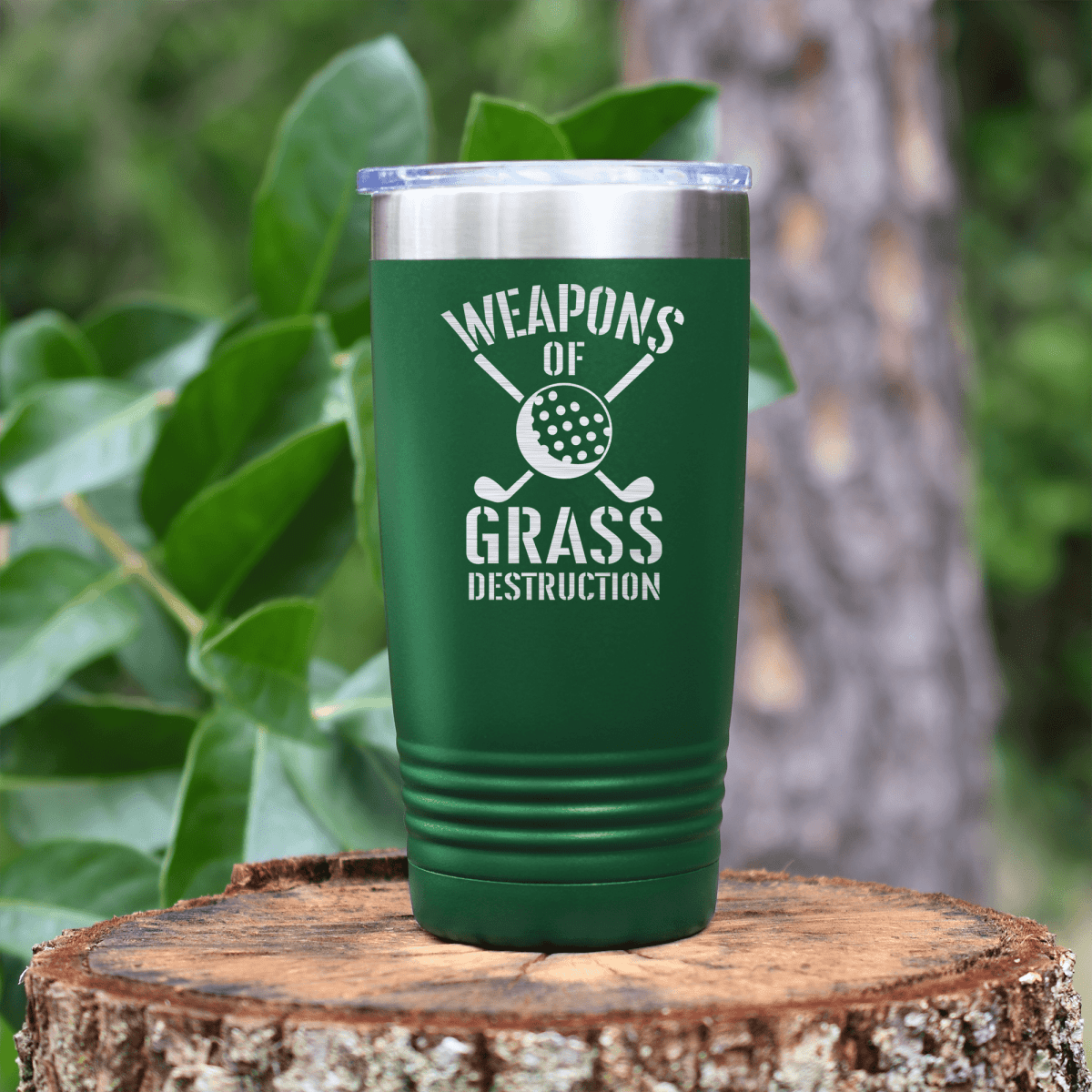 Green golf tumbler Best Weapons