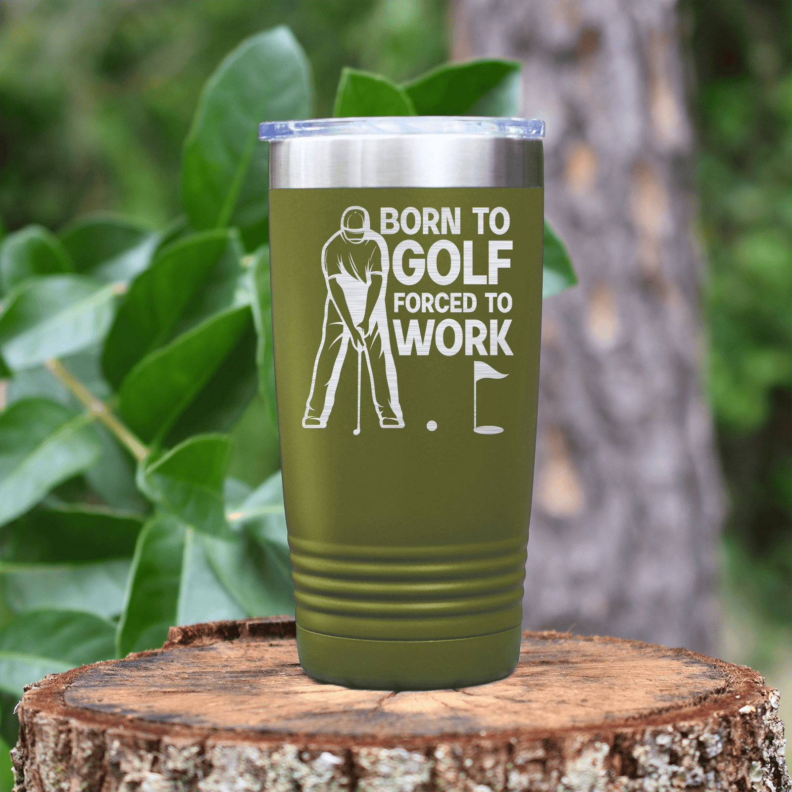 Military Green golf tumbler Born To Golf