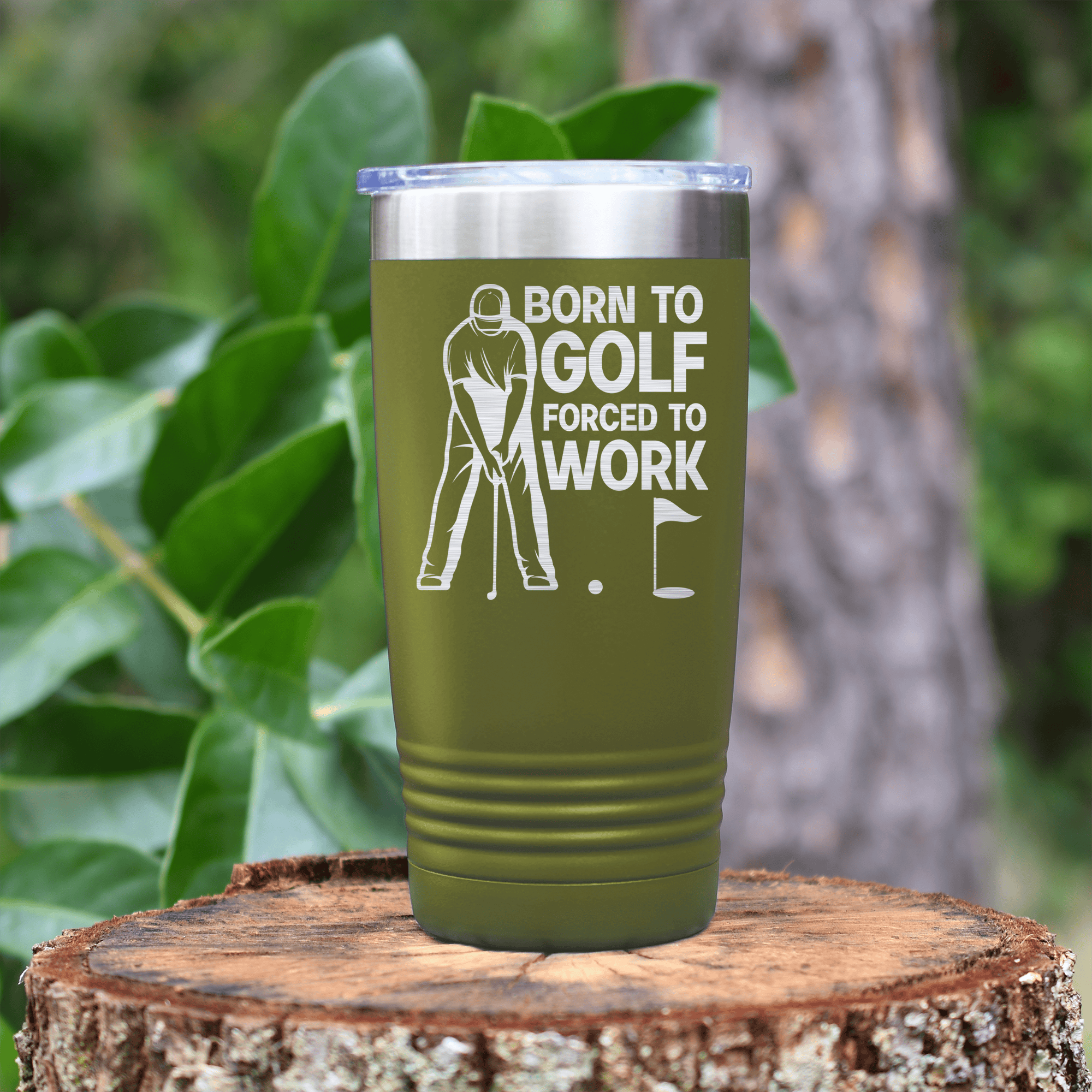 Military Green golf tumbler Born To Golf