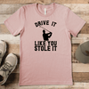 Heather Peach Mens T-Shirt With Drive Like You Stole Design