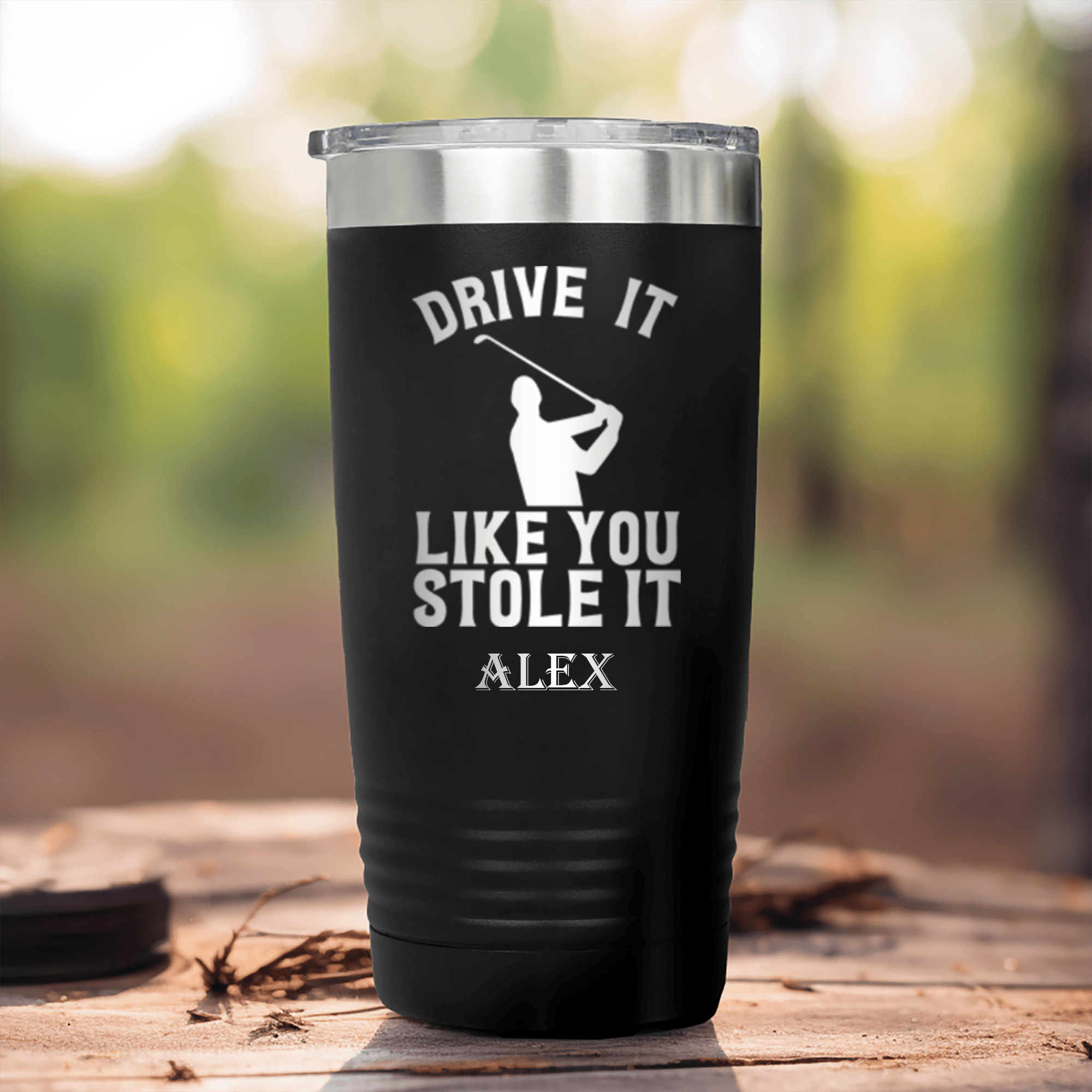 Black Golf Tumbler With Drive Like You Stole Design