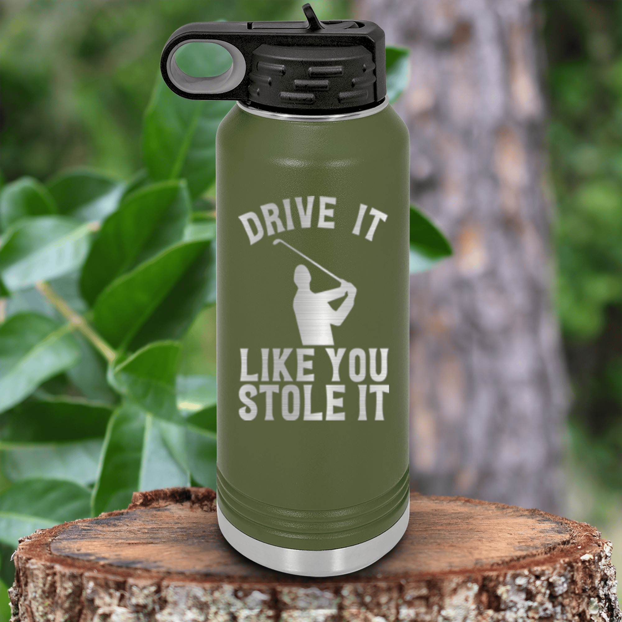 Military Green golf water bottle Drive Like You Stole