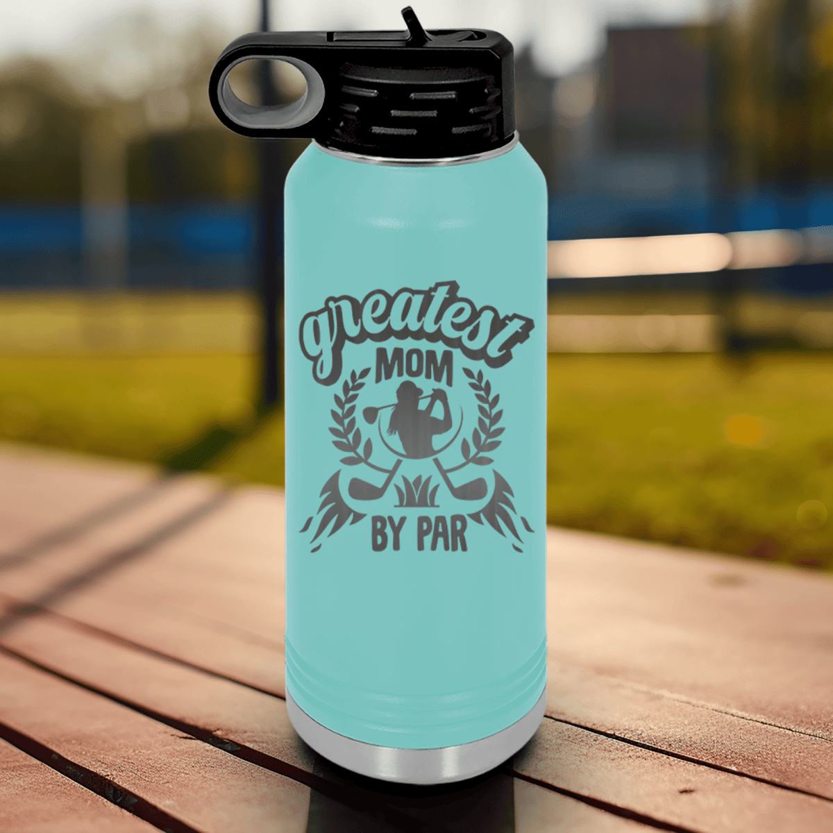 Teal golf water bottle Greatest Mom By Par