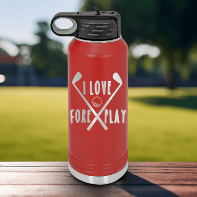 Red golf water bottle I Love Foreplay