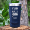Navy Golf Tumbler With It Takes Balls To Golf Like I Do Design