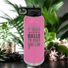 Pink golf water bottle It Takes Balls To Golf Like I Do