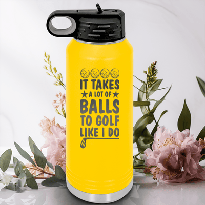 Yellow golf water bottle It Takes Balls To Golf Like I Do