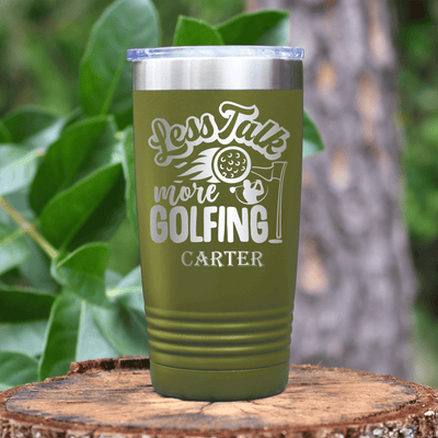 Military Green Golf Tumbler With Less Talk More Golf Design