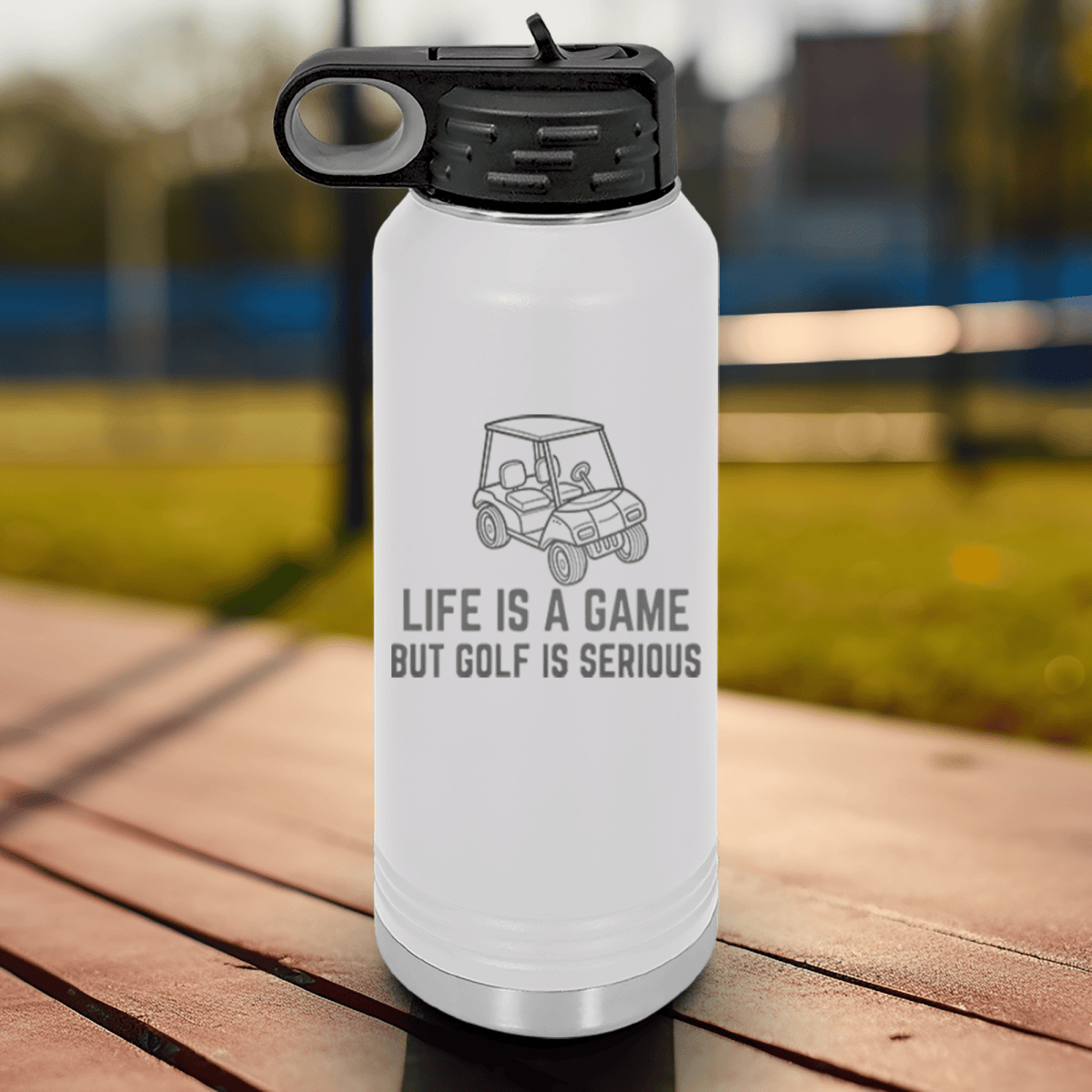 White golf water bottle Life Is A Game