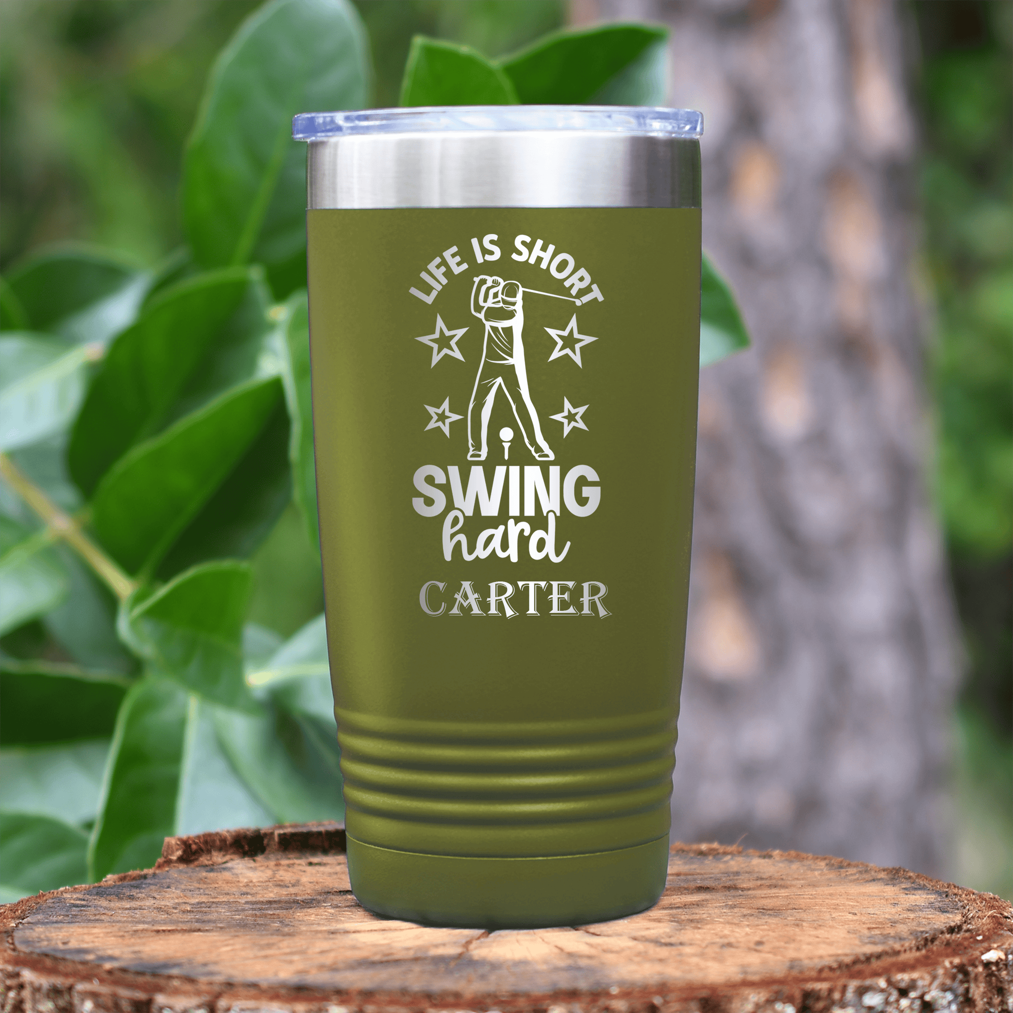 Military Green Golf Tumbler With Life Is Short Swing Hard Design