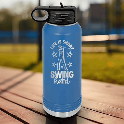 Blue golf water bottle Life Is Short Swing Hard