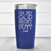 Blue Golf Tumbler With Look At Her Putt Design