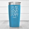 Light Blue Golf Tumbler With Look At Her Putt Design