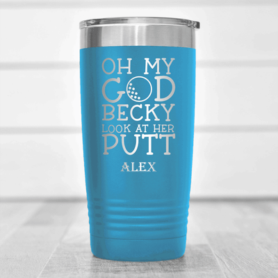 Light Blue Golf Tumbler With Look At Her Putt Design