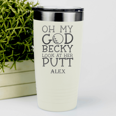 White Golf Tumbler With Look At Her Putt Design