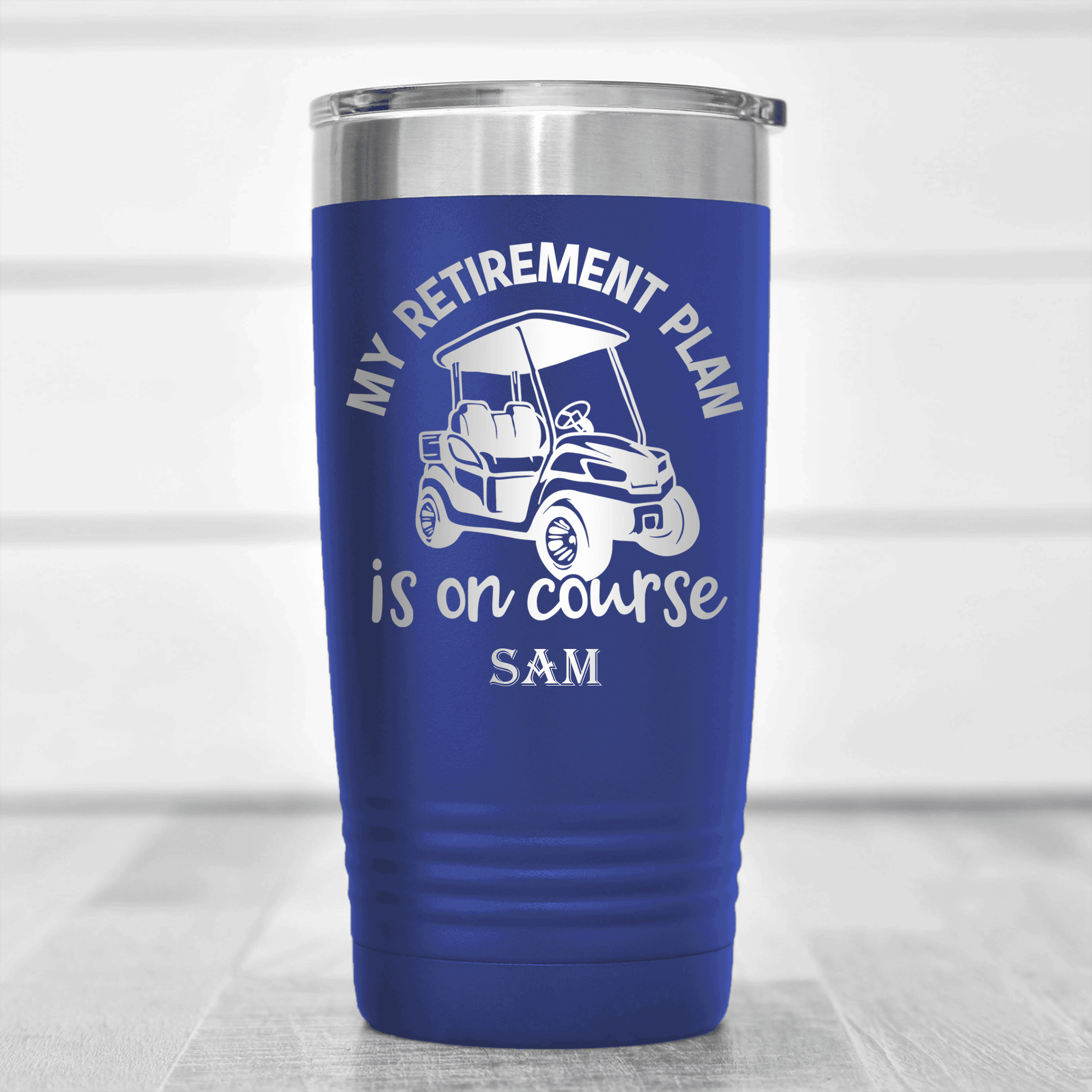 Blue Golf Tumbler With My Retirement Plan Is On Course Design