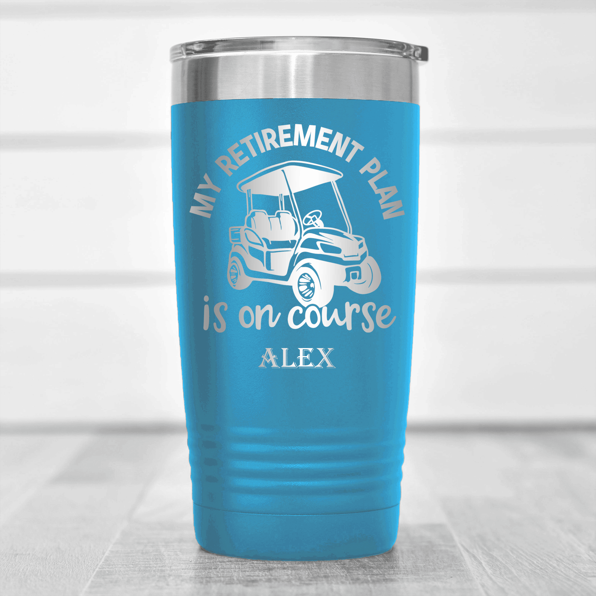 Light Blue Golf Tumbler With My Retirement Plan Is On Course Design