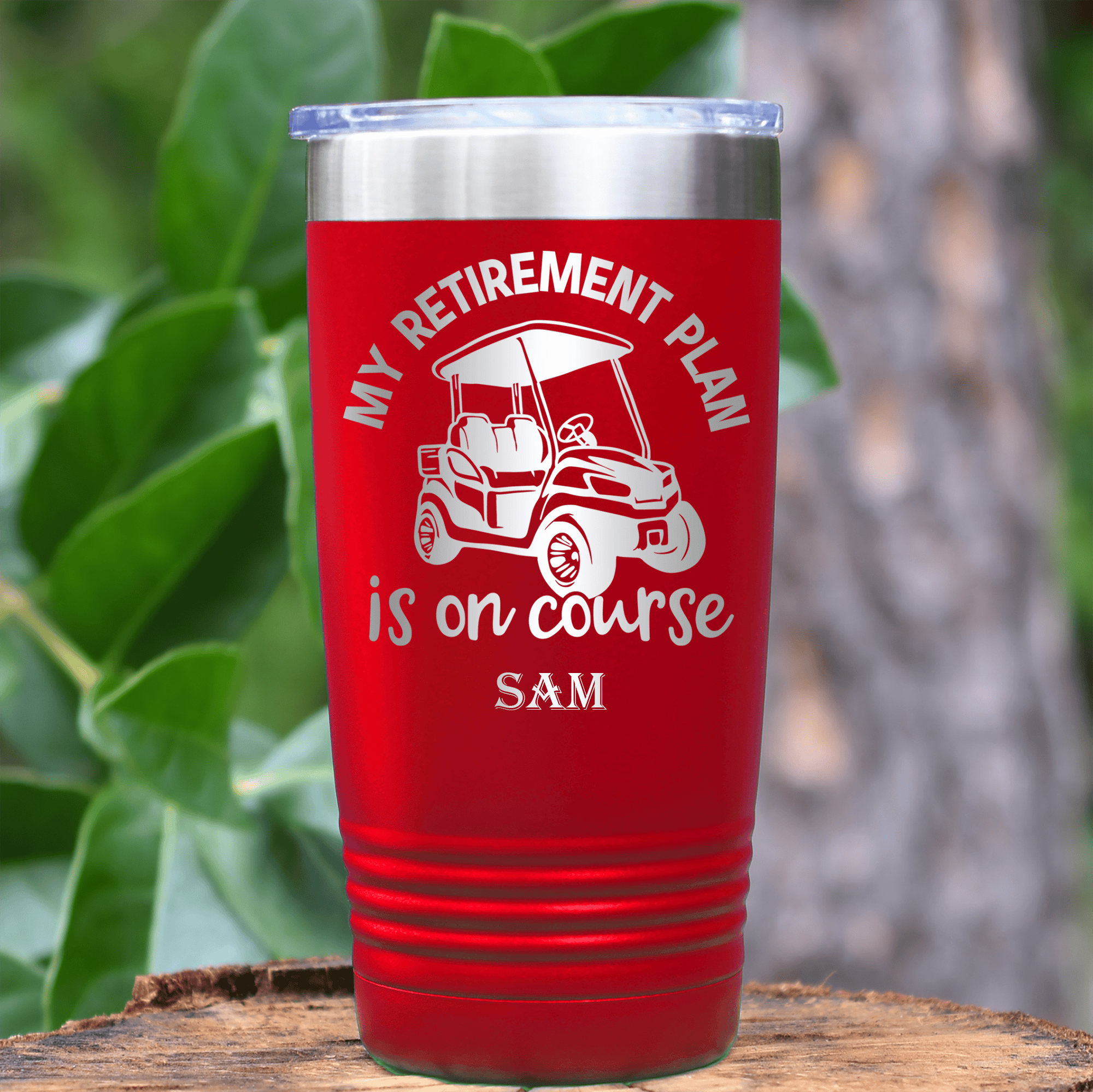 Red Golf Tumbler With My Retirement Plan Is On Course Design