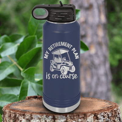 Navy golf water bottle My Retirement Plan Is On Course