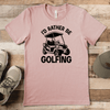 Heather Peach Mens T-Shirt With Rather Be Golfin Design