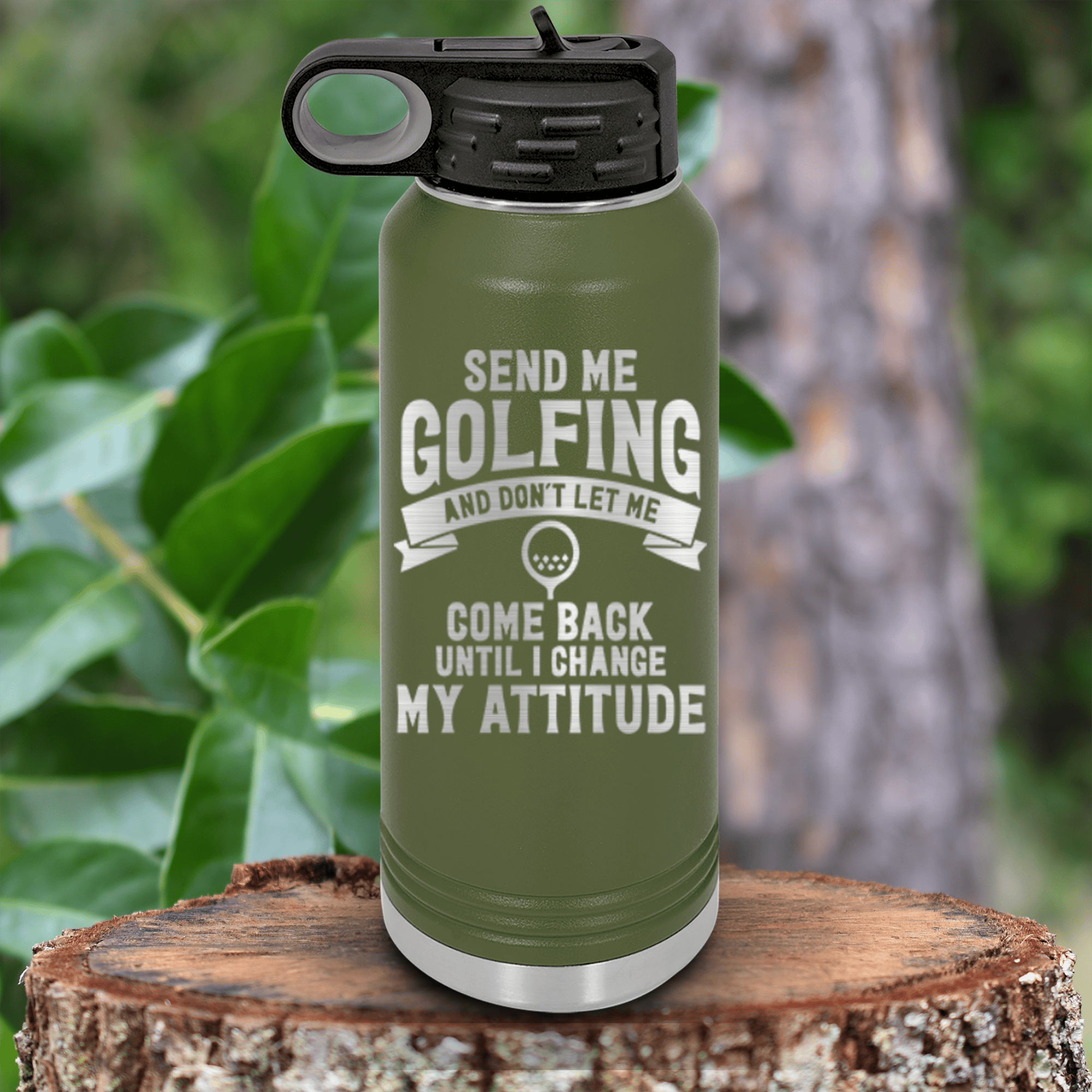 Military Green golf water bottle Send Me Golfing