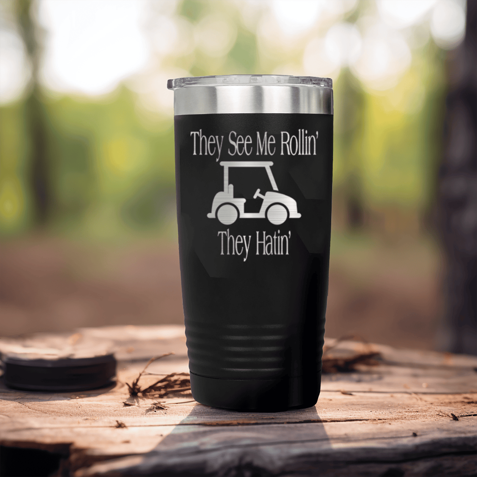Black golf tumbler They See Me Rollin