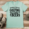 Light Green Mens T-Shirt With Weekend Forecast Golfing Design