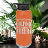 Orange golf water bottle Weekend Forecast Golfing