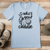 Light Blue Mens T-Shirt With Whos Your Caddie Design