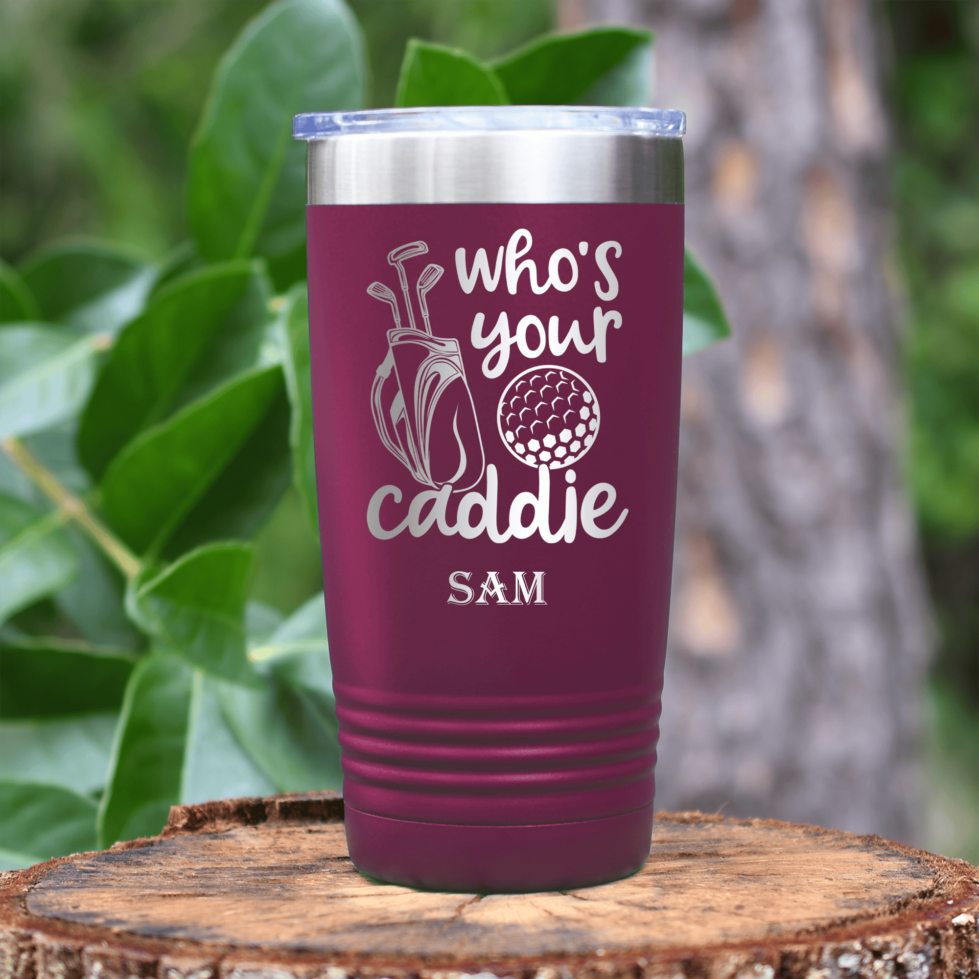 Maroon Golf Tumbler With Whos Your Caddie Design