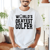 White Mens T-Shirt With Worlds Okayest Golfer Design