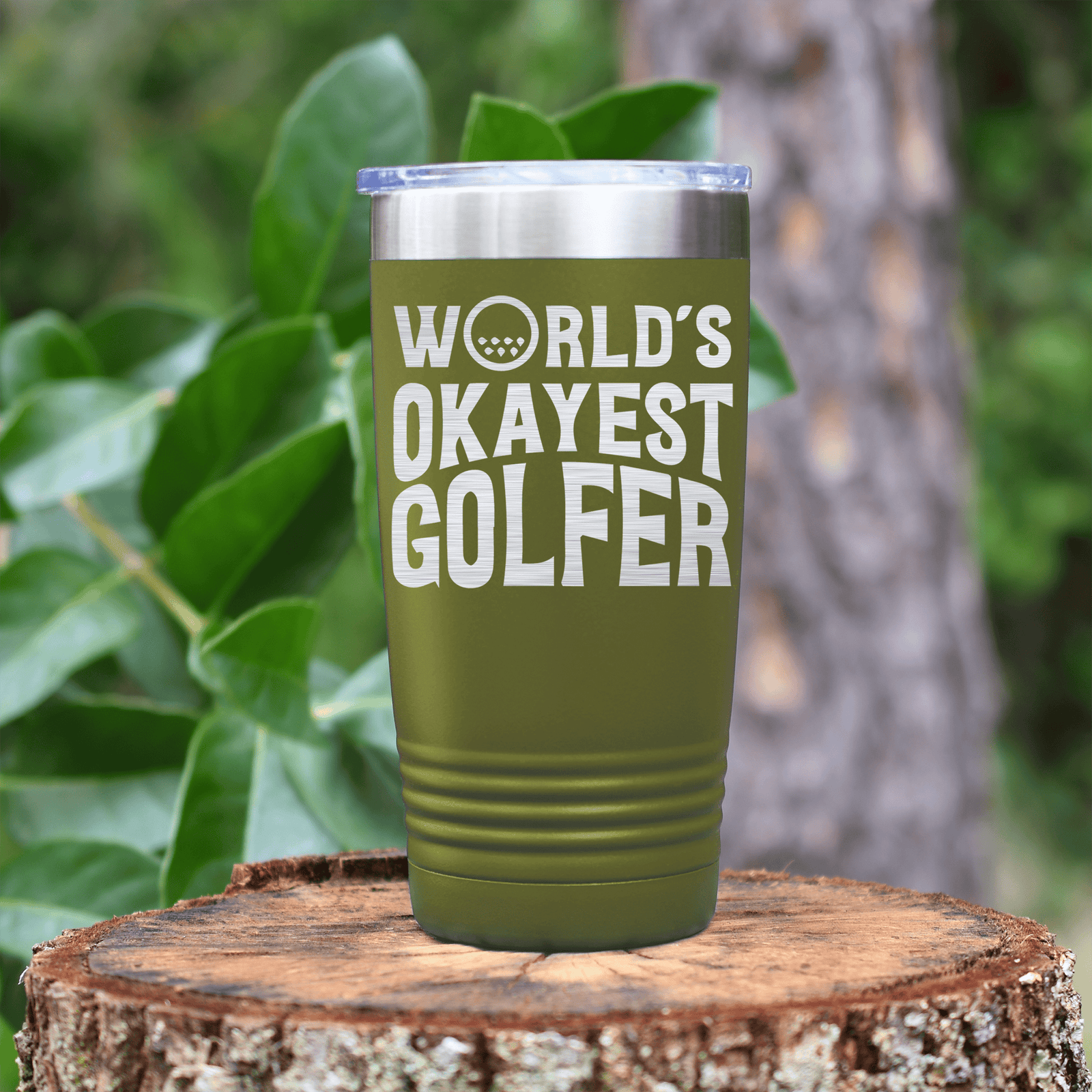 Military Green golf tumbler Worlds Okayest Golfer