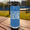 Blue golf water bottle Worlds Okayest Golfer