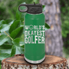 Green golf water bottle Worlds Okayest Golfer