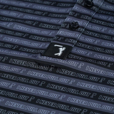I Never Pull Out Golf Polo